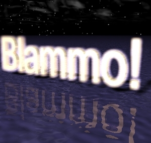 BLAMMO!